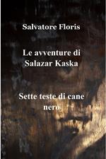 Le avventure di Salazar Kaska