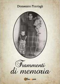Frammenti di memoria - Domenico Frustagli - copertina