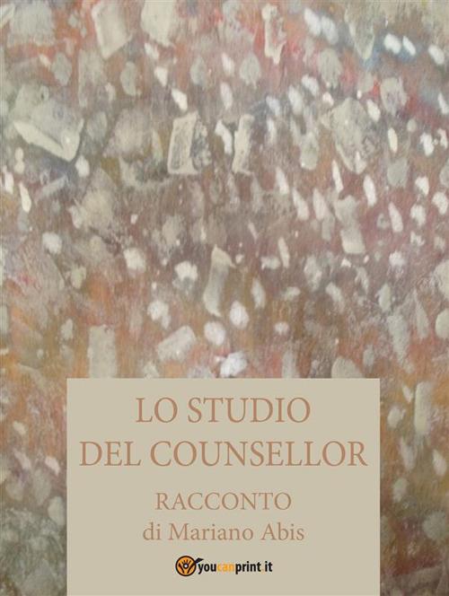 Lo studio del counsellor - Mariano Abis - ebook