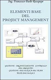 Elementi base del project management - Francesco P. Rosapepe - copertina