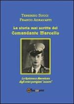 La storia mai scritta del comandante Marcello