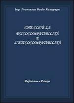 Che cosè la psicocompatibilità e l'eticocompatibilità