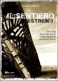 Il sentiero estremo - Claudio Ceotto - copertina