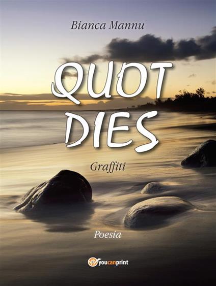 Quot dies - Bianca Mannu - ebook