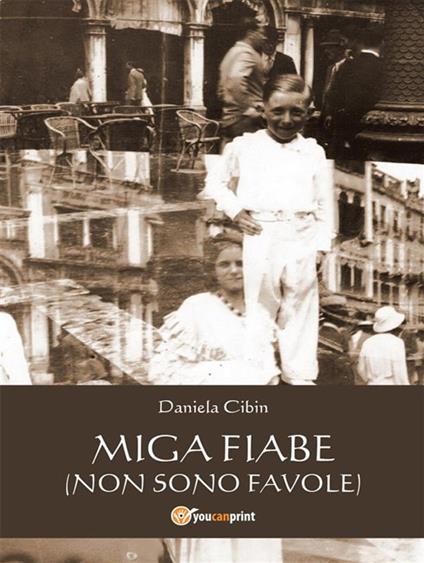 Miga fiabe - Daniela Cibin - ebook