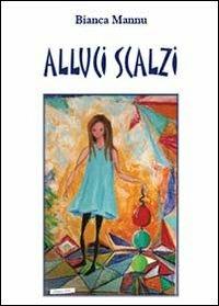 Alluci scalzi - Bianca Mannu - copertina