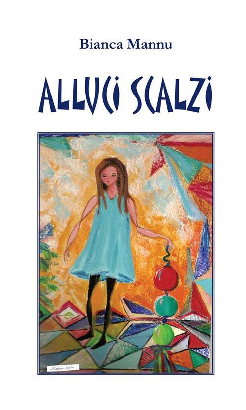 Alluci scalzi - Bianca Mannu - ebook