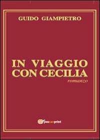 In viaggio con Cecilia - Guido Giampietro - copertina