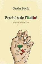 Perché solo l'Italia?