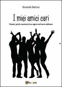 I miei amici cari - Riccardo Bertoni - copertina