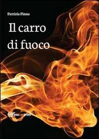 Il carro di fuoco - Patrizia Pinna - copertina