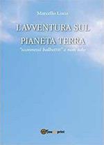 L' avventura sul pianeta Terra