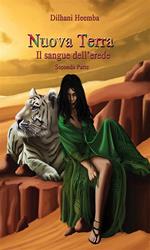 Il sangue dell'erede. Nuova Terra. Vol. 2