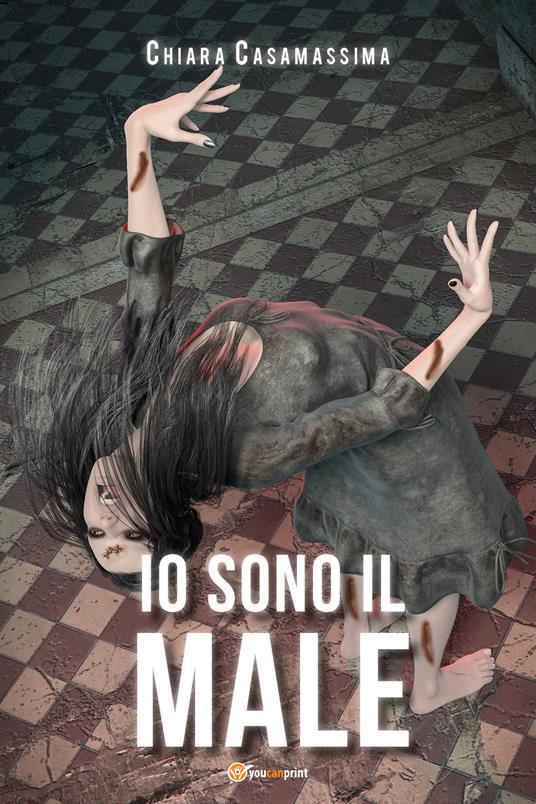 Io sono il male - Chiara Casamassima - copertina