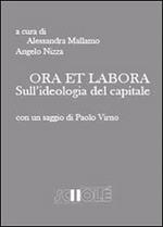 Ora et labora. Sull'ideologia del capitale