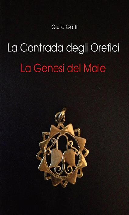 La contrada degli orefici - Giulio Gatti - ebook