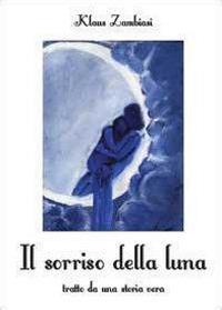 Il sorriso della luna - Klaus Zambiasi - copertina