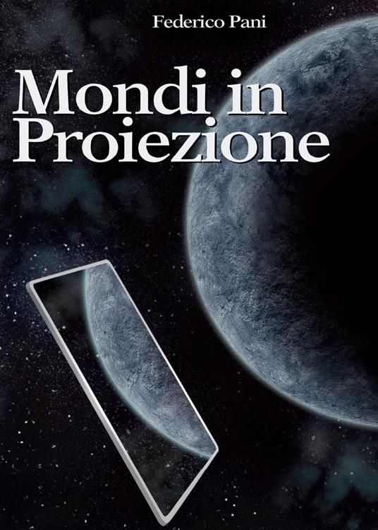 Mondi in proiezione - Federico Pani - copertina