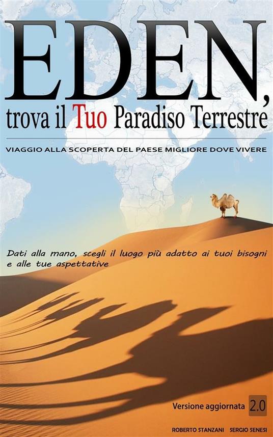 Eden. Trova il tuo paradiso terrestre. Ediz. illustrata - Sergio Senesi,Roberto Stanzani - ebook