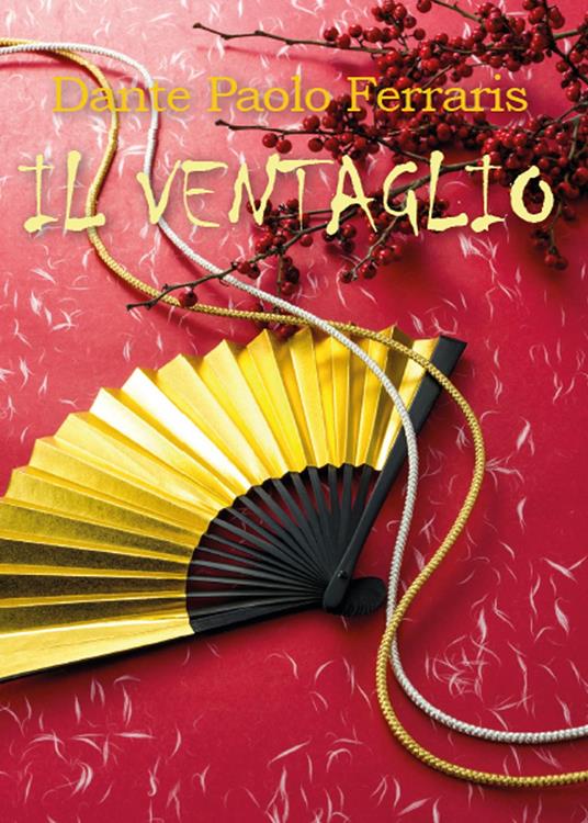 Il ventaglio - Dante Paolo Ferraris - copertina