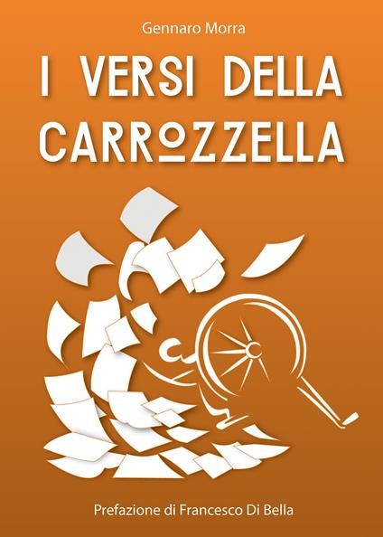 I versi della carrozzella - Gennaro Morra - copertina