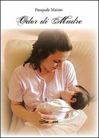 Odor di madre - Pasquale Maisto - copertina