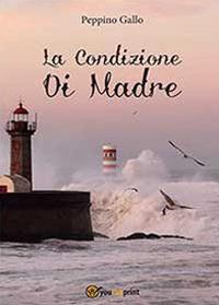 La condizione di madre - Peppino Gallo - copertina