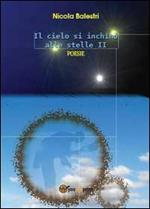 Il cielo si inchinò alle stelle. Vol. 2