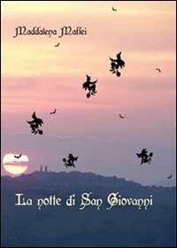 La notte di San Giovanni - Maddalena Maffei - copertina