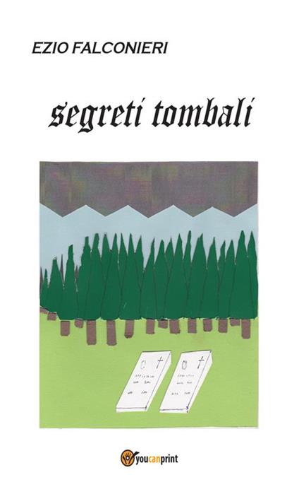 Segreti tombali - Ezio Falconieri - ebook