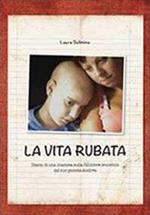 La vita rubata