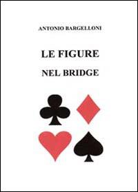Le figure nel bridge - Antonio Bargelloni - copertina