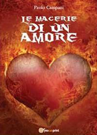 Le macerie di un amore - Paolo Campani - copertina