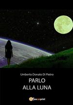 Parlo alla luna