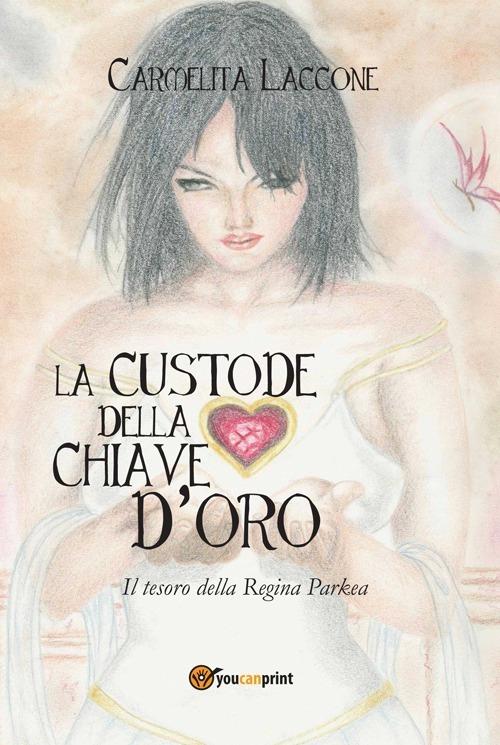 La custode della chiave d'oro - Carmelita Laccone - copertina