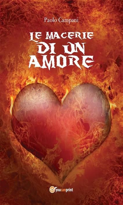 Le macerie di un amore - Paolo Campani - ebook