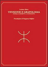 Tensione e grafologia. Pophal e Moretti a confronto - Luciano Massi - copertina