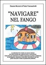 «Navigare» nel fango