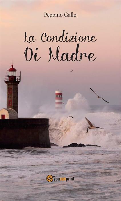 La condizione di madre - Peppino Gallo - ebook