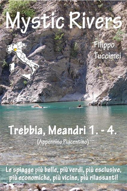 Mystic rivers, le spiagge dolci del nord ovest. Trebbia, Meandri 1. - 4. - Filippo Tuccimei - ebook