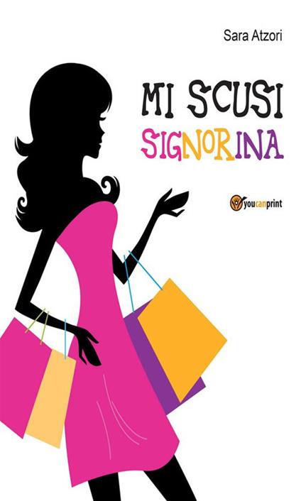 Mi scusi signorina - Sara Atzori - ebook