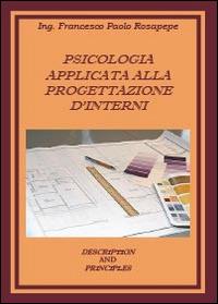 Psicologia applicata alla progettazione d'interni - Francesco P. Rosapepe - copertina