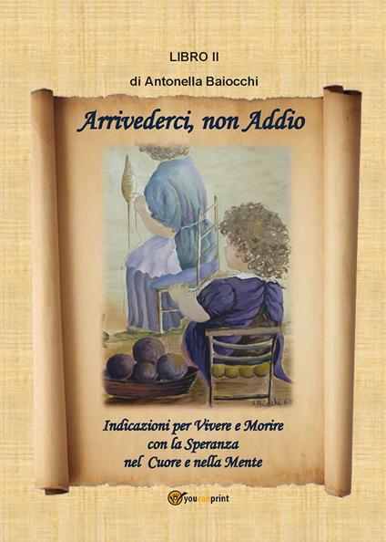 Arrivederci non Addio - Antonella Baiocchi - copertina