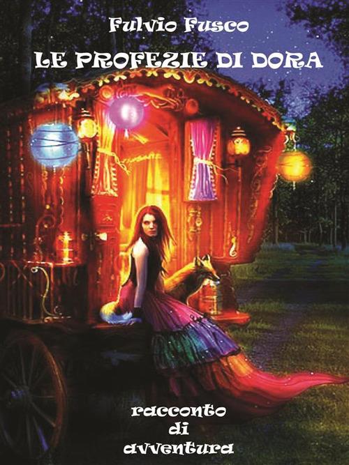 Le profezie di Dora - Fulvio Fusco - ebook