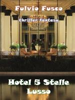 Hotel a 5 stelle lusso