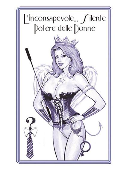 L' inconsapevole... e silente potere delle donne - Lucretia Serthra - ebook