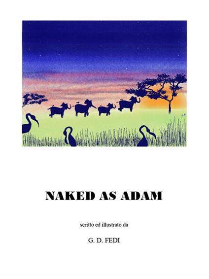 Naked As Adam - Gloria D. Fedi - ebook