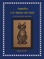 Angelica e lo spirito dei gatti. Al servizio del cielo e della terra