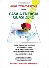 Guida tecnico-pratica della casa a energia quasi zero - Giancarlo Randone - copertina
