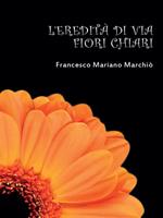 L' eredità di via Fiori Chiari